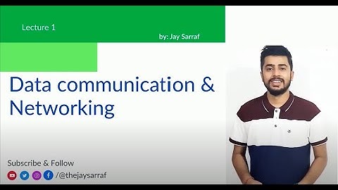 Introduction: Data Communication & Networking (Lecture 1)