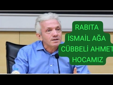 Rabıta İsmail Ağa Cübbeli Ahmet Hocamız