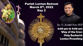 Parish Lenten Retreat - Day 2 | By Rev. Fr. Rudolph Pinto, OCD | March 8, 2022 | St. Joseph Church