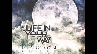 Watch Life In Your Way Ascension video
