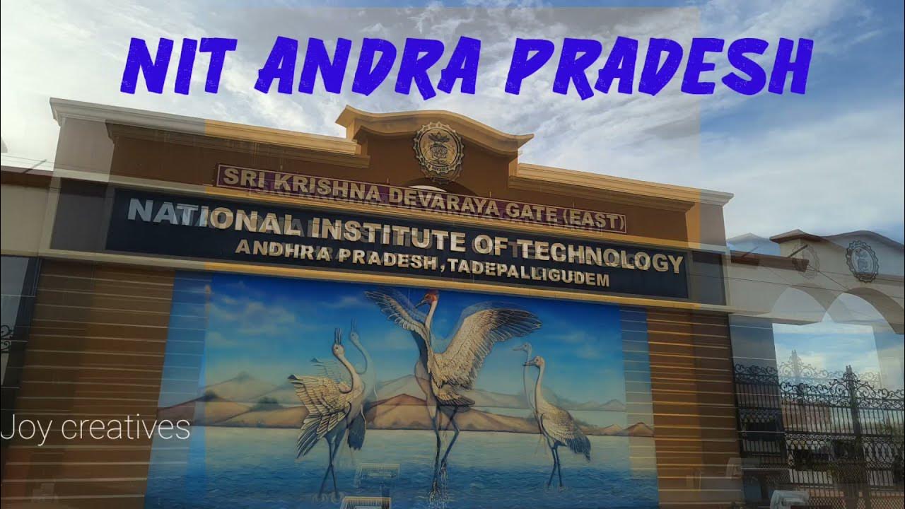 NIT ANDRA PRADESH CAMPUS TOUR /TADEPALLIGUDEM/ YouTube