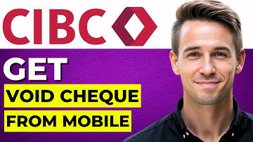 How To Get CIBC Void Cheque From Mobile App (Step by Step)