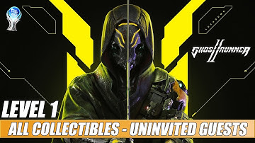 Ghostrunner 2 - Level 1: Uninvited Guests | Every Collectible Location