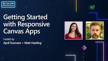 Getting Started with Responsive Canvas Apps | The Low Code Revolution
