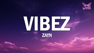 Download Lagu ZAYN - Vibez (Lyrics) MP3