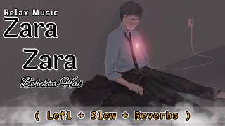 Zara Zara Behekta Hai - Lofi Slow Reverbs | Zara Zara Behekta Hai Song screenshot 2