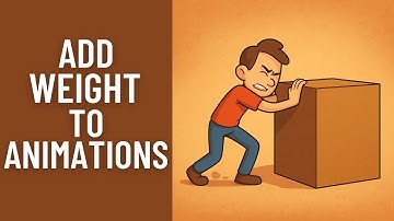 How to Add Weight to Your Animations | Make Your Animation More Realistic & Believable