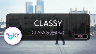 CLASSY - CLASS:y(클라씨) (KY.75081) / KY KARAOKE