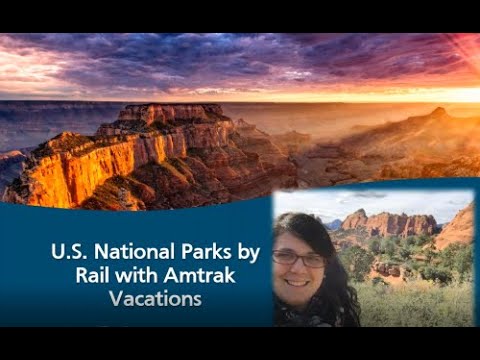 U S  National Parks by Rail