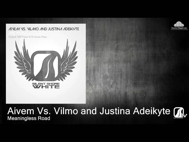 Aivem vs Vilmo and Justina Adeikyte - Meaningless Road