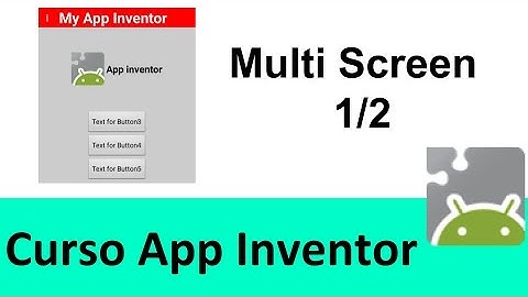 Multi Pantalla Screen Pt1 Interface Curso App Inventor 2 Los Inventores