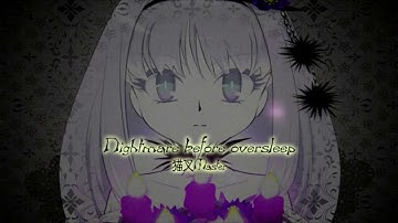 猫叉Master 「Nightmare before oversleep」
