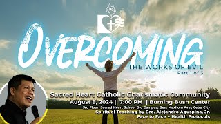 Bro. Alejandro Aguspina, Jr. - Overcoming The Works of Evil 1