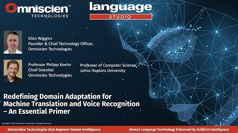 Redefining Domain Adaptation for Machine Translation and Voice Recognition - An Essential Primer