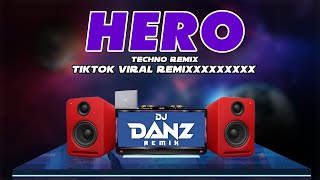 DJ Danz Remix - Hero (TikTok Viral Remix)