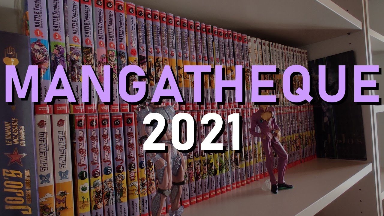 PRÉSENTATION DE MA MANGATHÈQUE 2021 (environ 550 mangas) 