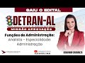 CONCURSO DETRAN-AL: ADMINISTRAÇÃO | FUNÇÕES DA ADMINISTRAÇÃO (ANALISTA)