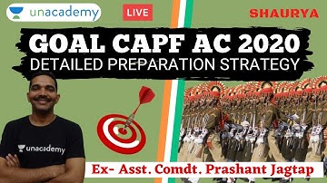 Detailed Preparation for CAPF AC 2020 - Paper 1 & 2 | UPSC CAPF AC 2020 | Asst Comdt Prashant Jagtap