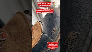 The North Face Chilkat boots catastrophic failure (common problem) #thenorthface #northface