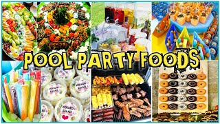 POOL PARTY FOOD Ideas |Food Bar |Party Foods |Pool Party Ideas
