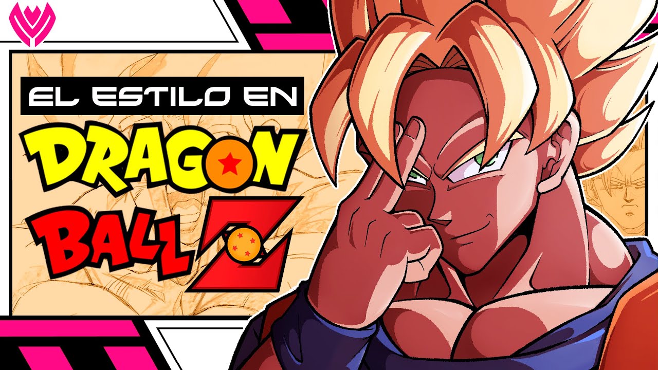 El ESTILO en DRAGON BALL Z | @Maxicranky