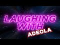 New Show! Laughing With Adeola Ep 1 | Legit TV