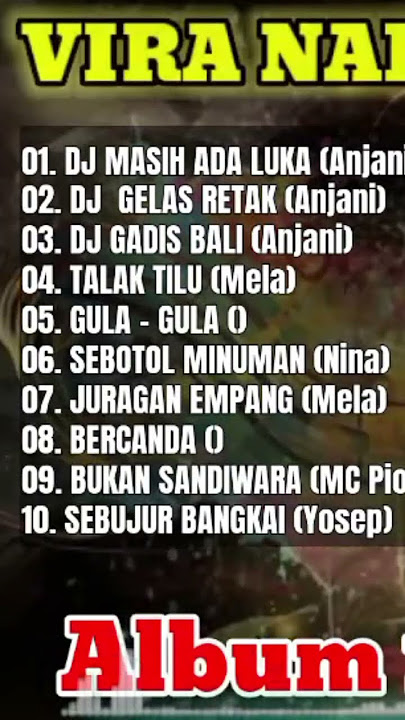 FULL ALBUM 1  2025 | VIRA NADA Entertainment DJ Gelas Retak| MUSIK DJ  Remix DANGDUT KOPLo