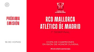 🚨DIRECTO🚨 RCD Mallorca - Atlético de Madrid. | 🔴 RFEF