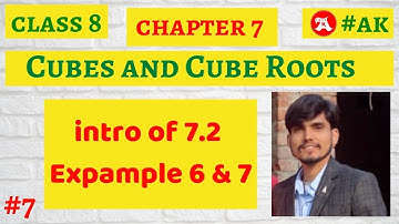 #7 class 8 chapter 7 introduction of ex 7.2 Example 6 and 7 cubes and cube roots by Akstudy 1024