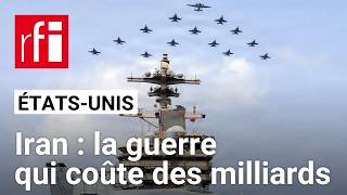 Guerre en Iran : un faramineux coût militaire et économique qui fragilise les États-Unis • RFI