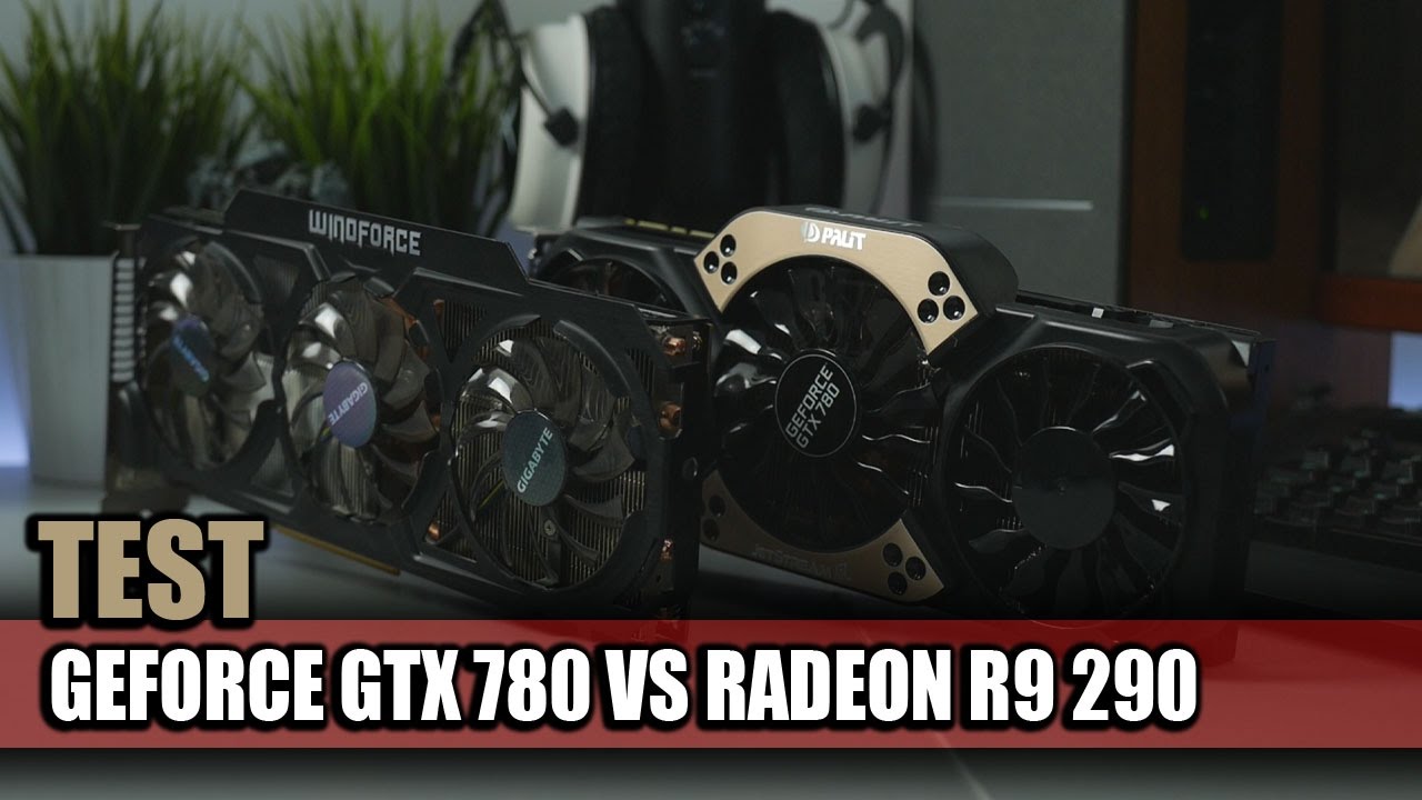 Powr T Do Przesz O Ci Gtx 780 Vs R9 290 Youtube