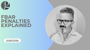 FBAR Penalties - What if You Filed Late or Never Filed the Form? (Golding and Golding) 2023