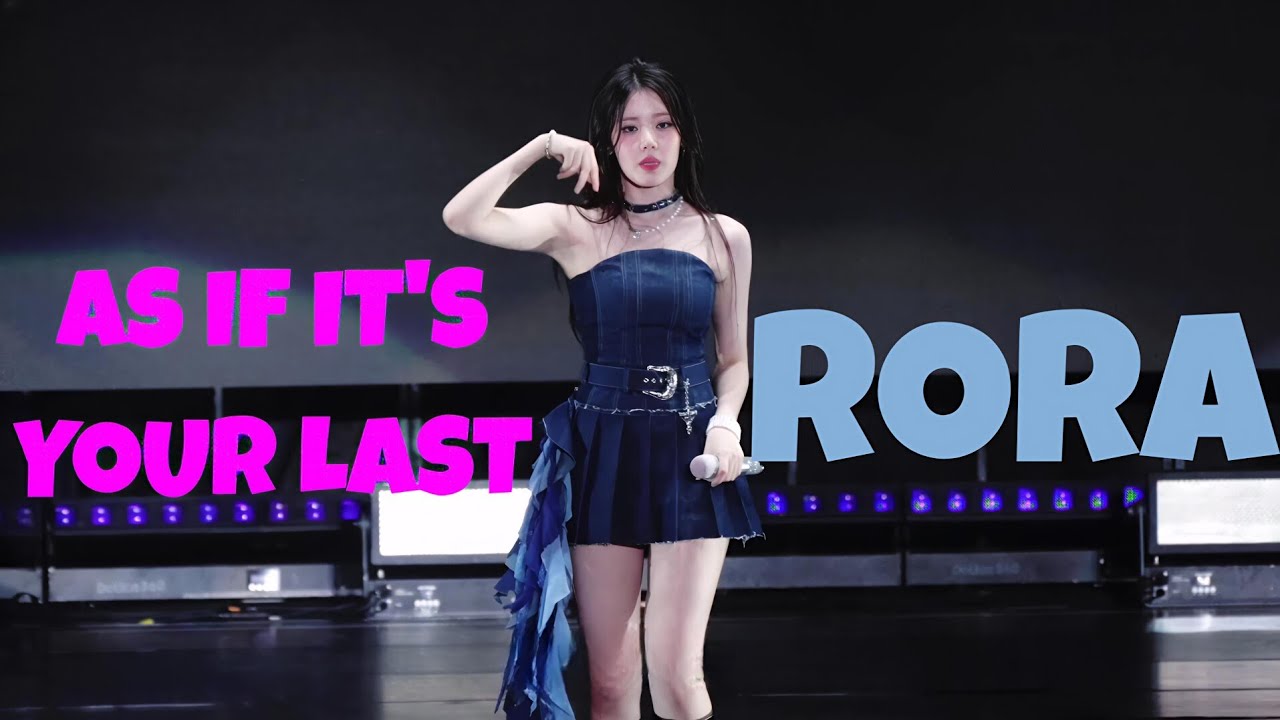 BABYMONSTER RORA AS IF IT'S YOUR LAST FANCAM 🎥 [HELLO MONSTERS IN