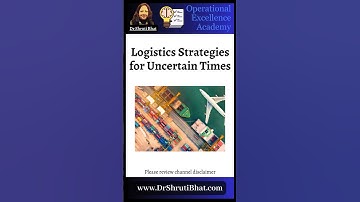 Logistics Strategies for Uncertain Times | Resilience, Flexibility & Supply Chain Agility