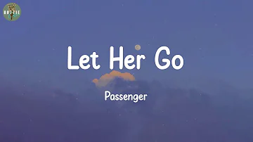 Let Her Go - Passenger (Lyrics) | Miley Cyrus, Naughty Boy, Shawn Mendes...