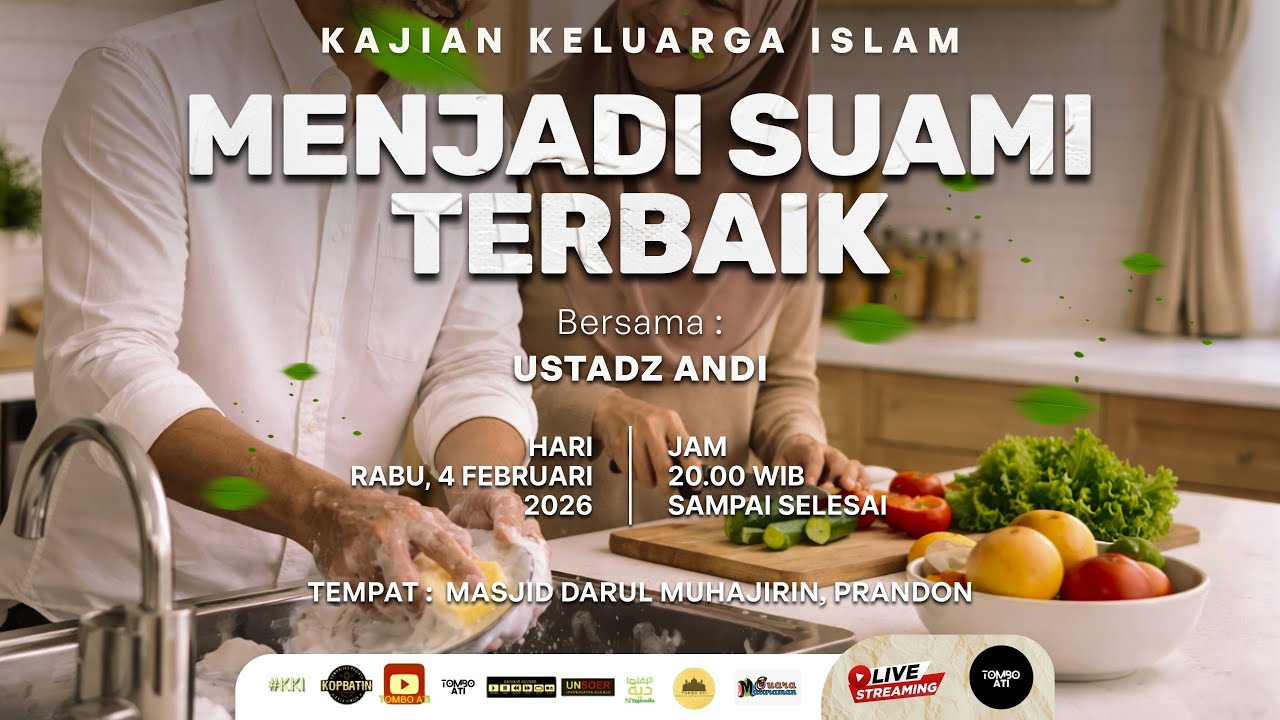 Kajian Keluarga Islam #84 - Menjadi Suami Terbaik