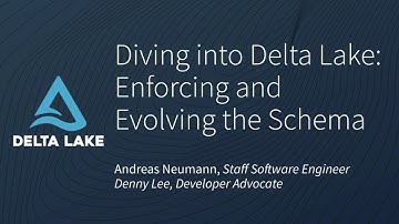 Tech Talk | Diving into Delta Lake Part 2: Enforcing and Evolving the Schema