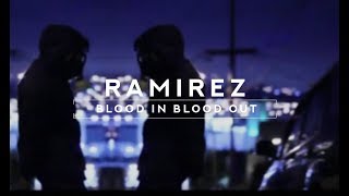 RAMIREZ - BLOOD IN BLOOD OUT /// LEGENDADO