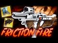 Friction Fire is my New SMG Main (Antiope Replacement?) *GOD ROLL*