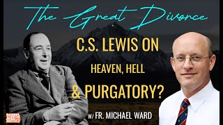 Why did C.S. Lewis believe in Purgatory since he wasn't Catholic?