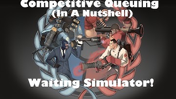 TF2: Meet Your Match Update In A Nutshell - Waiting Simulator