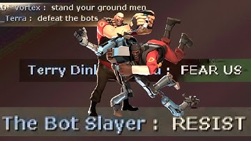 TF2 - The Bot Slayers        #fixtf2