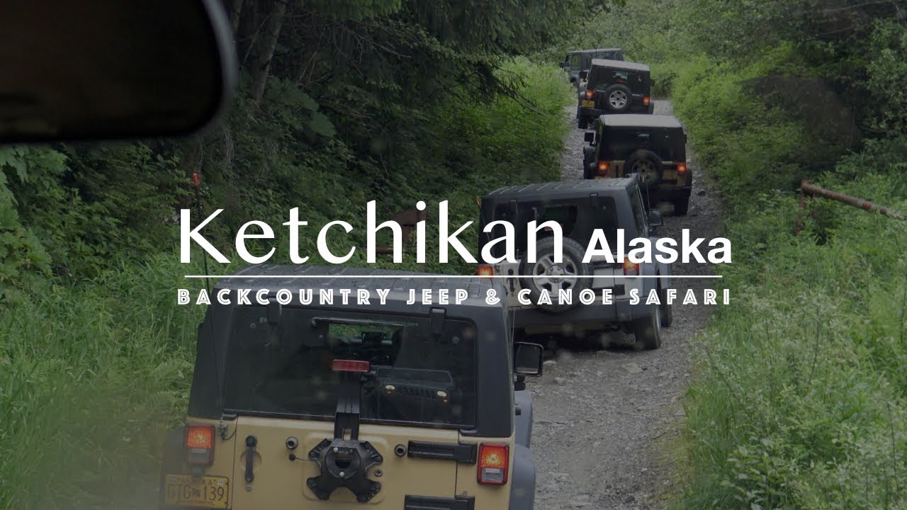Ketchikan Alaska Backcountry Jeep & Canoe Safari June 8, 2017 YouTube