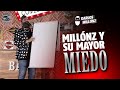 DARLOS MILLÓNZ I Su mayor miedo