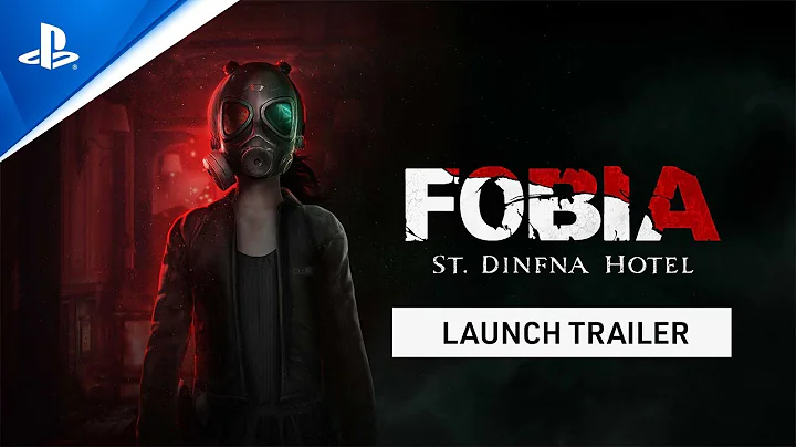 Fobia: St. Dinfna Hotel - Launch Trailer | PS5 & PS4 Games - DayDayNews