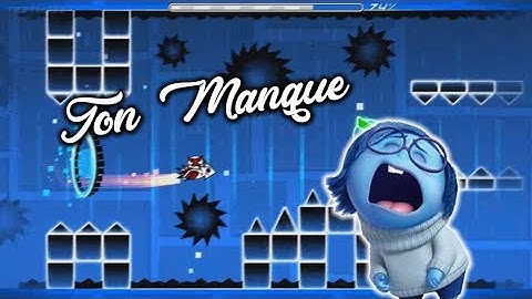 [GEOMETRY DASH] - "Ton Manque" [MEDIUM DEMON ?] - Cut / NoClip / Layout - 2.11