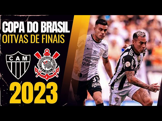 CORINTHIANS X ATLÉTICO MG TRANSMISSÃO AO VIVO DIRETO DA NEO QUIMICA ARENA -  COPA DO BRASIL 2023 