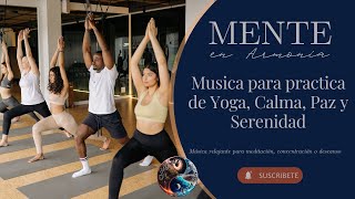 Musica para practica de Yoga Calmante Paz y Serenidad