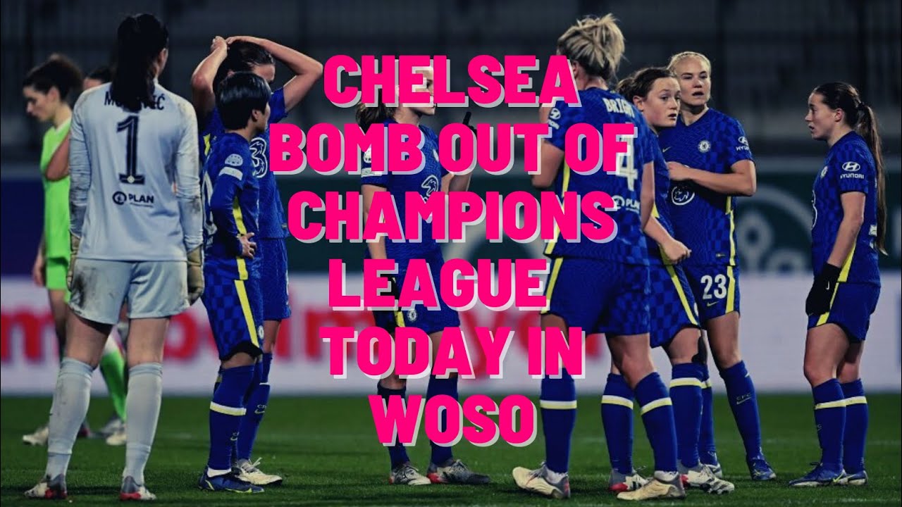Chelsea Bomb Out Of Champions League | Today In Woso