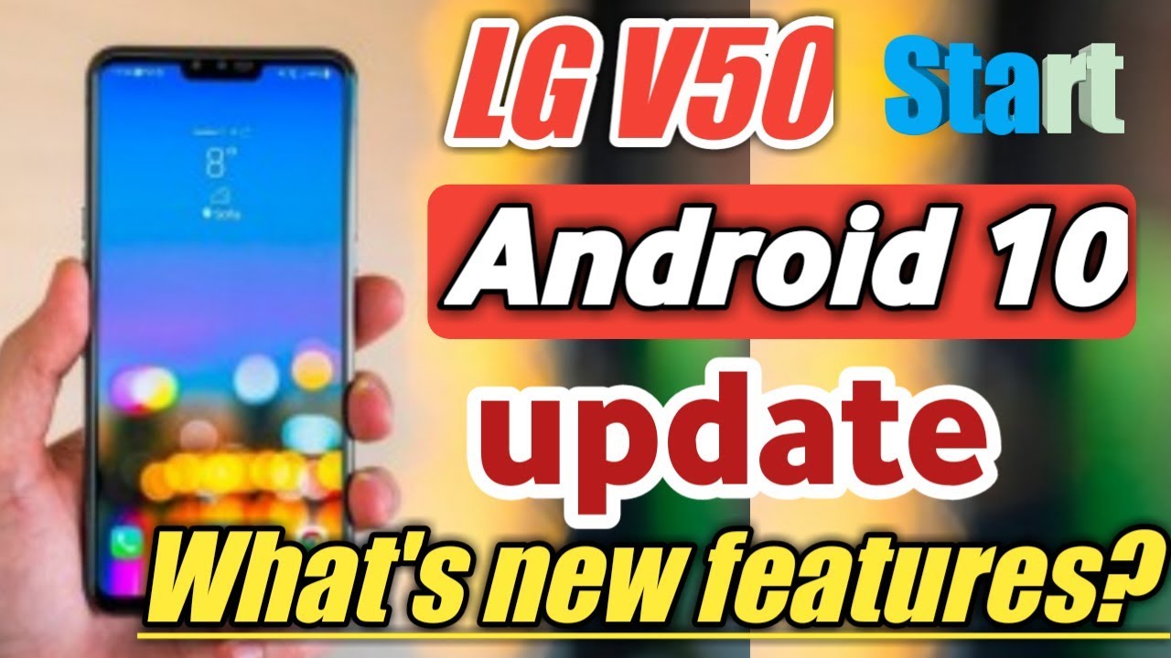 LG release Android 10 update for LG V50 | LG V50 New software update ...